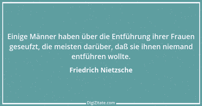 Zitat von Friedrich Nietzsche 1004