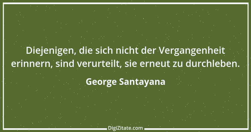 Zitat von George Santayana 1