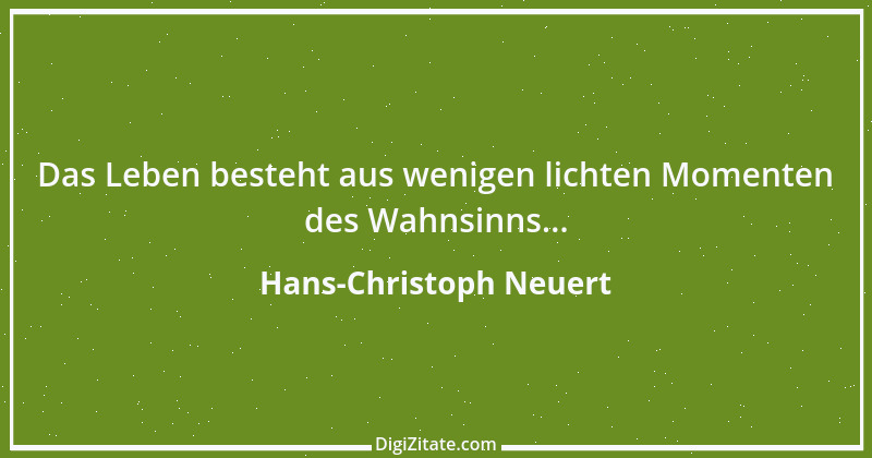 Zitat von Hans-Christoph Neuert 61