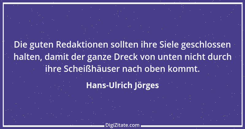 Zitat von Hans-Ulrich Jörges 1