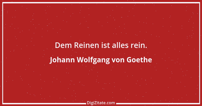 Zitat von Johann Wolfgang von Goethe 3067