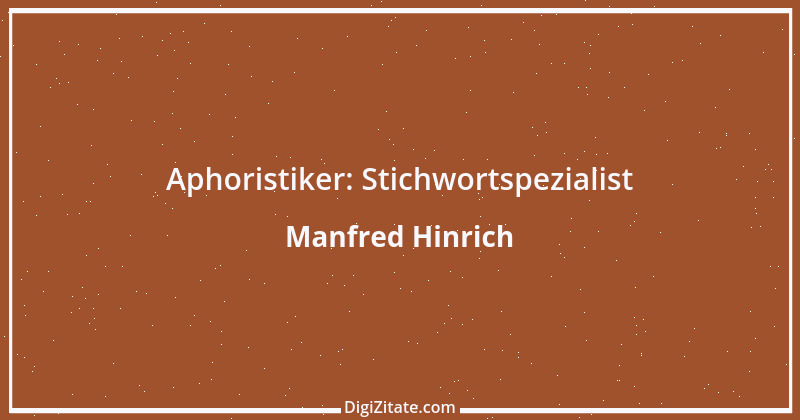 Zitat von Manfred Hinrich 241