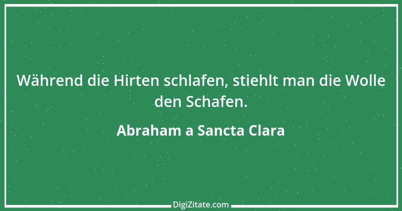 Zitat von Abraham a Sancta Clara 19