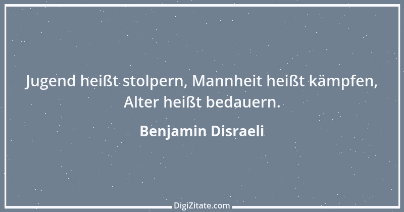 Zitat von Benjamin Disraeli 18