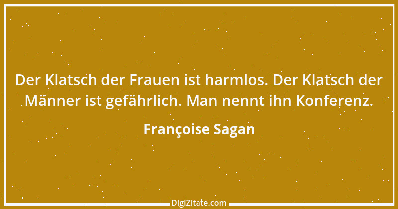 Zitat von Françoise Sagan 22