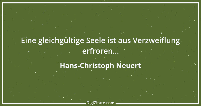 Zitat von Hans-Christoph Neuert 62