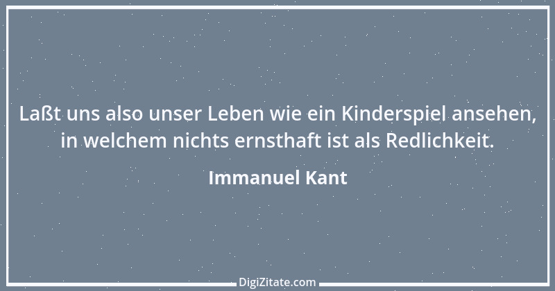 Zitat von Immanuel Kant 559