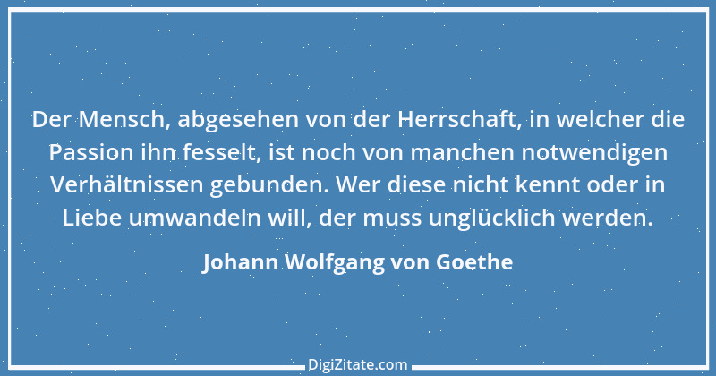 Zitat von Johann Wolfgang von Goethe 3068