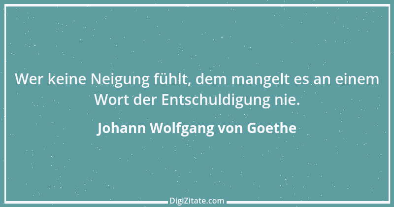 Zitat von Johann Wolfgang von Goethe 68