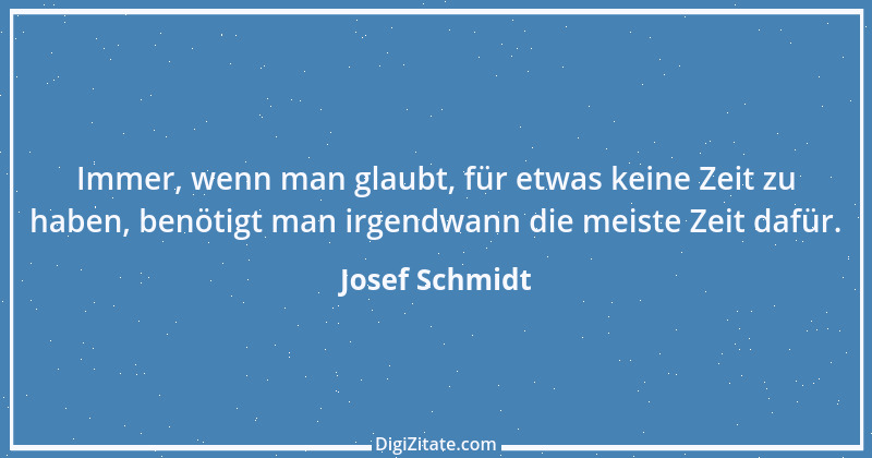 Zitat von Josef Schmidt 16