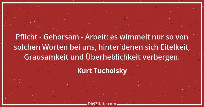 Zitat von Kurt Tucholsky 609