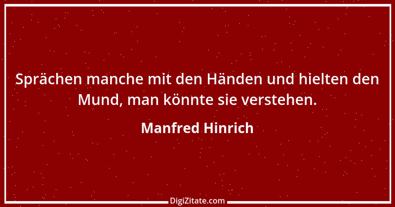 Zitat von Manfred Hinrich 2242