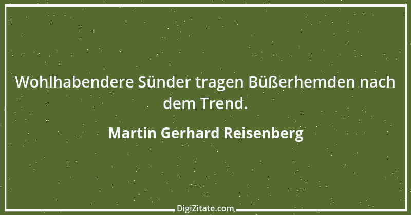 Zitat von Martin Gerhard Reisenberg 383