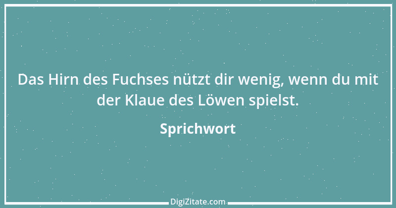 Zitat von Sprichwort 3060