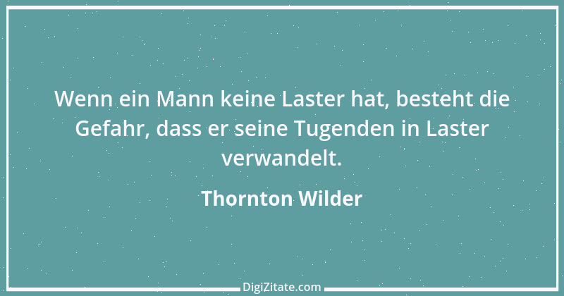 Zitat von Thornton Wilder 31