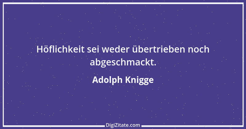 Zitat von Adolph Knigge 126