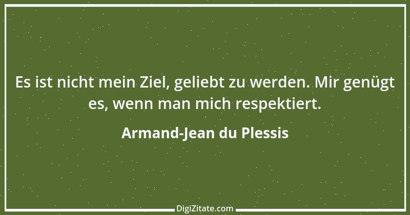 Zitat von Armand-Jean du Plessis 3