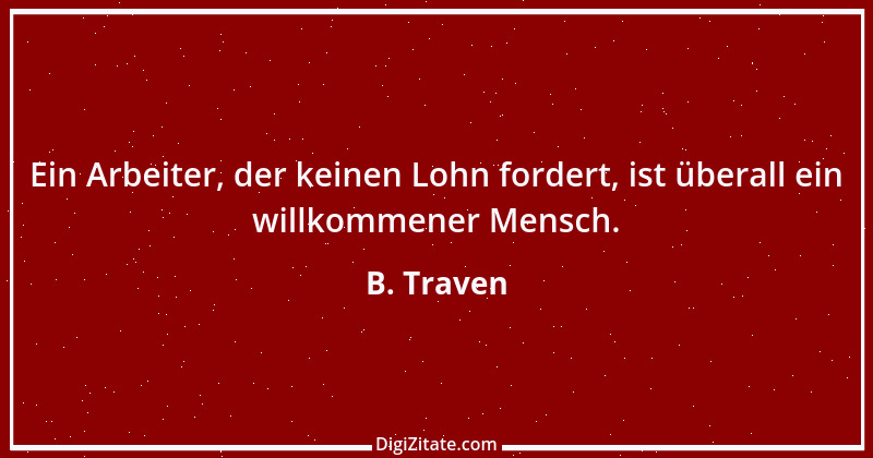 Zitat von B. Traven 166