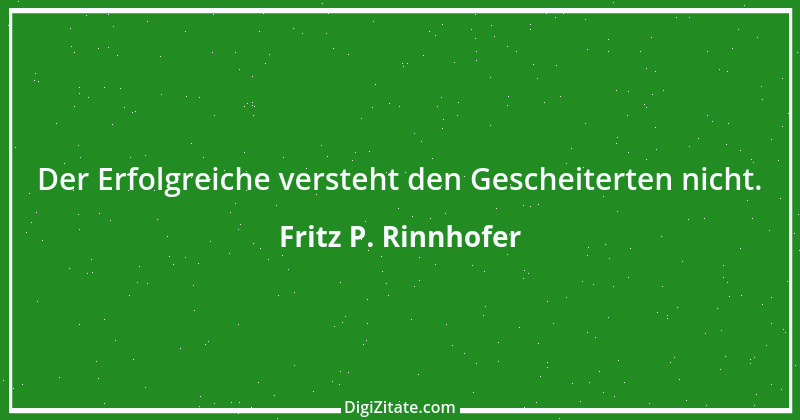 Zitat von Fritz P. Rinnhofer 316