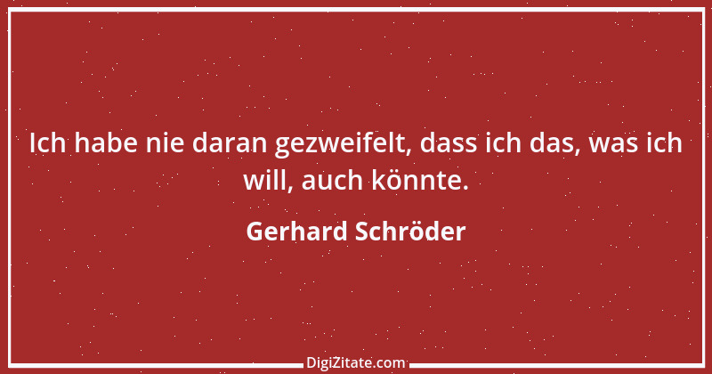 Zitat von Gerhard Schröder 192