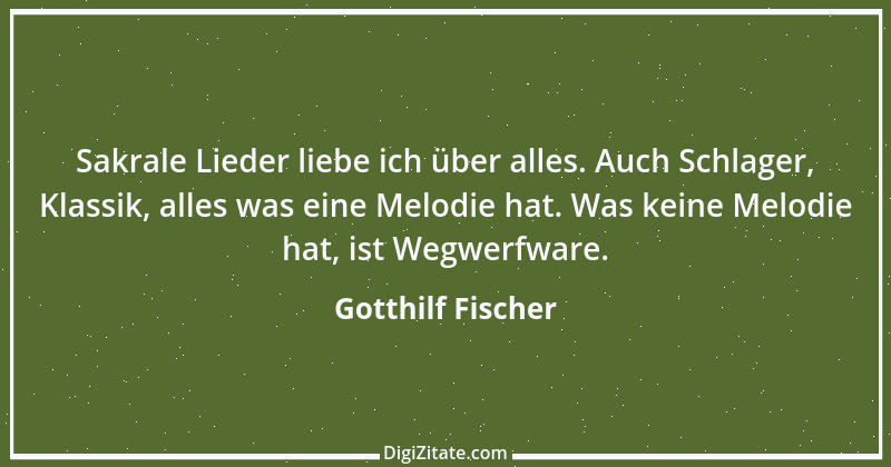 Zitat von Gotthilf Fischer 4