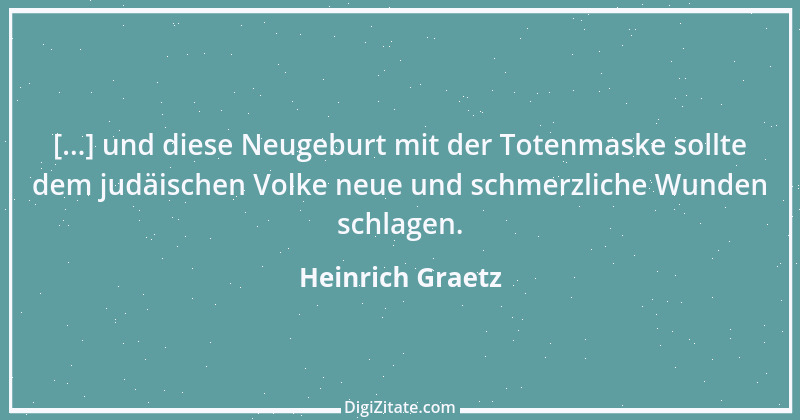 Zitat von Heinrich Graetz 1