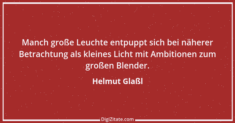 Zitat von Helmut Glaßl 21