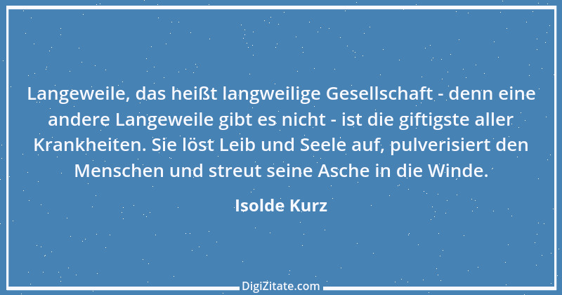 Zitat von Isolde Kurz 16