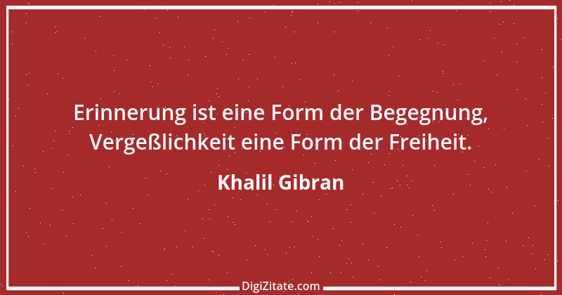 Zitat von Khalil Gibran 239