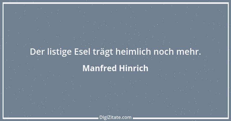 Zitat von Manfred Hinrich 243