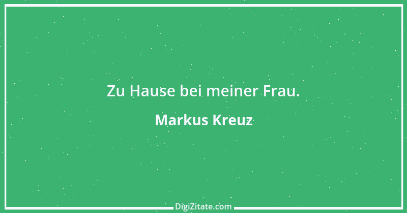 Zitat von Markus Kreuz 1