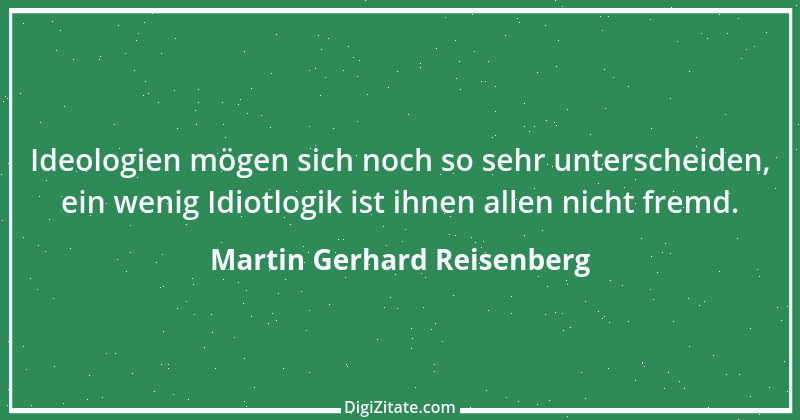 Zitat von Martin Gerhard Reisenberg 2384