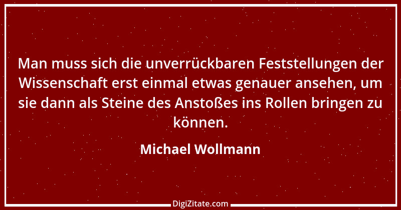 Zitat von Michael Wollmann 109