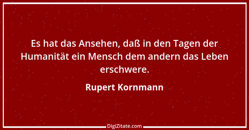 Zitat von Rupert Kornmann 17