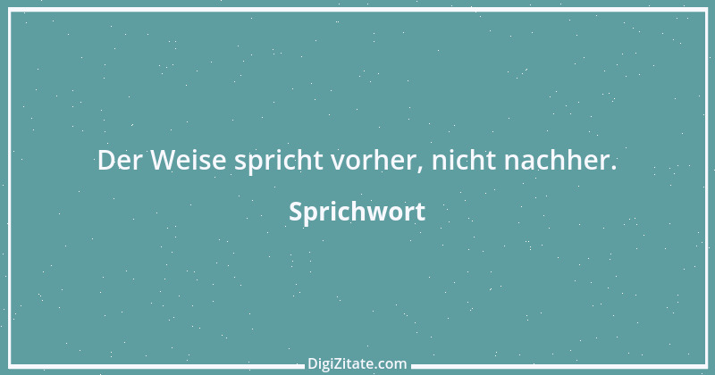 Zitat von Sprichwort 6061