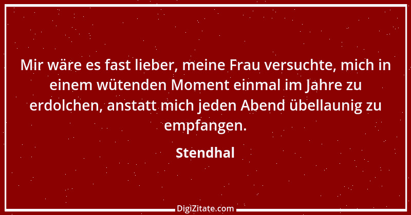 Zitat von Stendhal 39