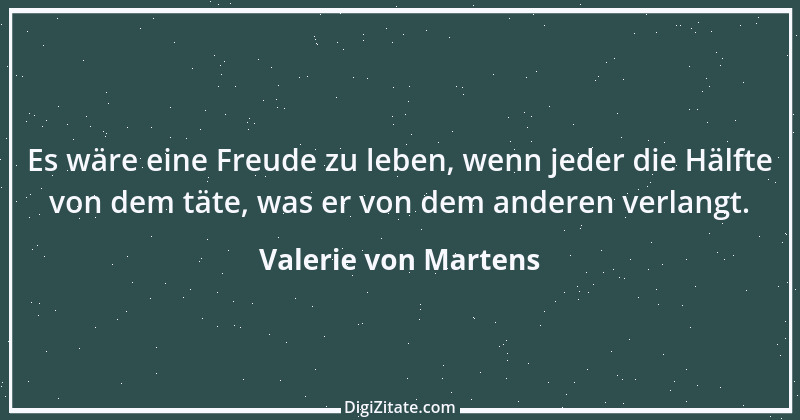 Zitat von Valerie von Martens 1