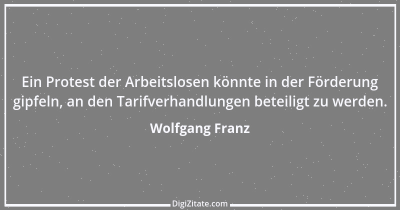 Zitat von Wolfgang Franz 1