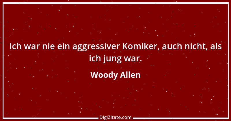 Zitat von Woody Allen 19