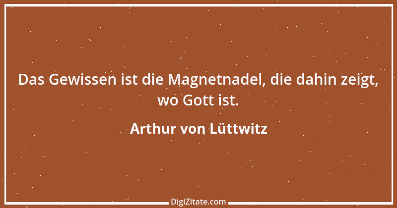 Zitat von Arthur von Lüttwitz 16