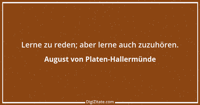 Zitat von August von Platen-Hallermünde 19