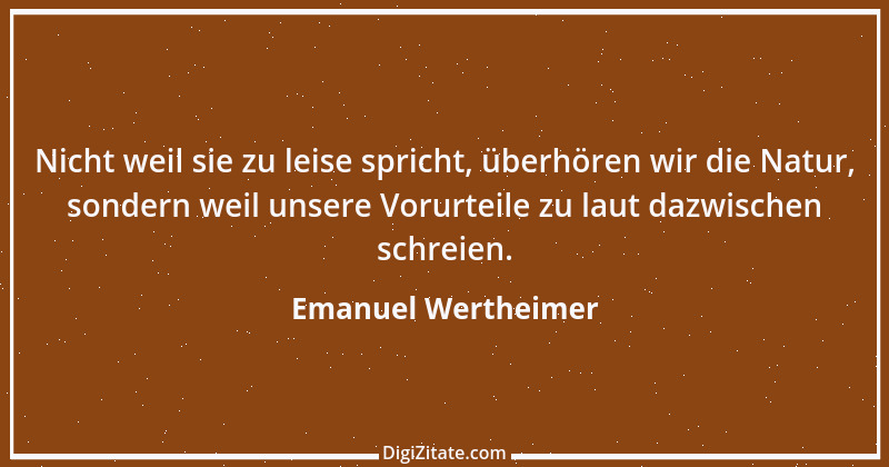 Zitat von Emanuel Wertheimer 145