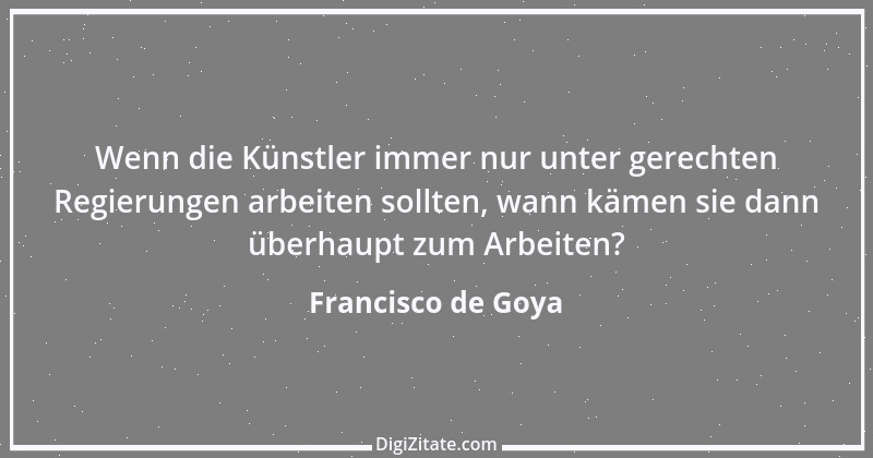 Zitat von Francisco de Goya 4