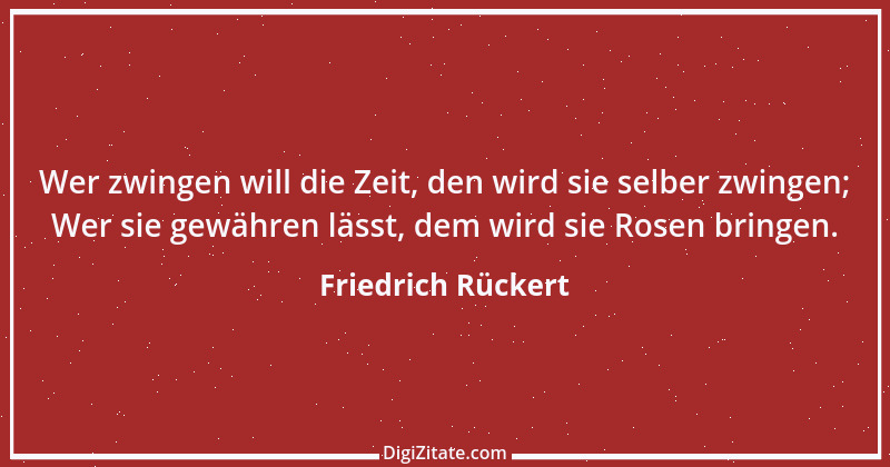 Zitat von Friedrich Rückert 39