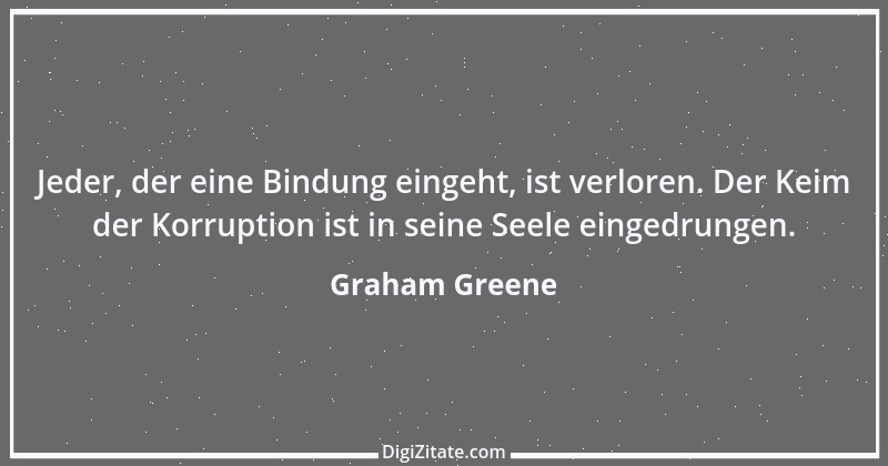 Zitat von Graham Greene 146