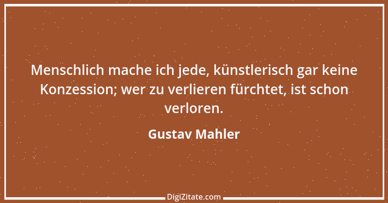 Zitat von Gustav Mahler 16