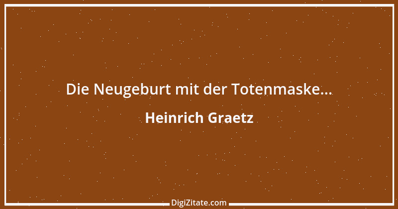 Zitat von Heinrich Graetz 2