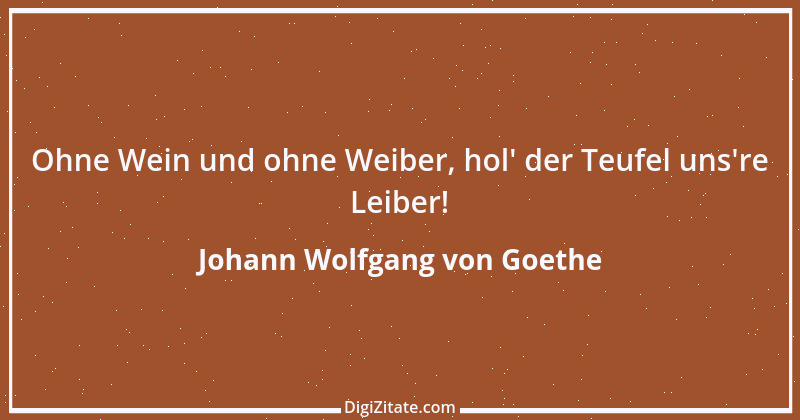 Zitat von Johann Wolfgang von Goethe 1070