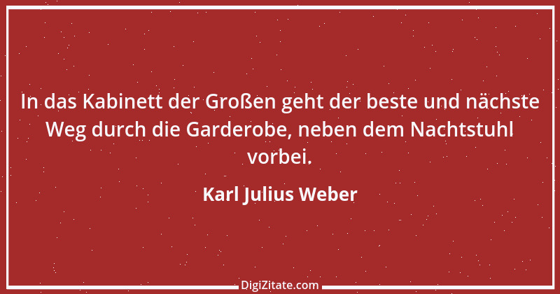 Zitat von Karl Julius Weber 38