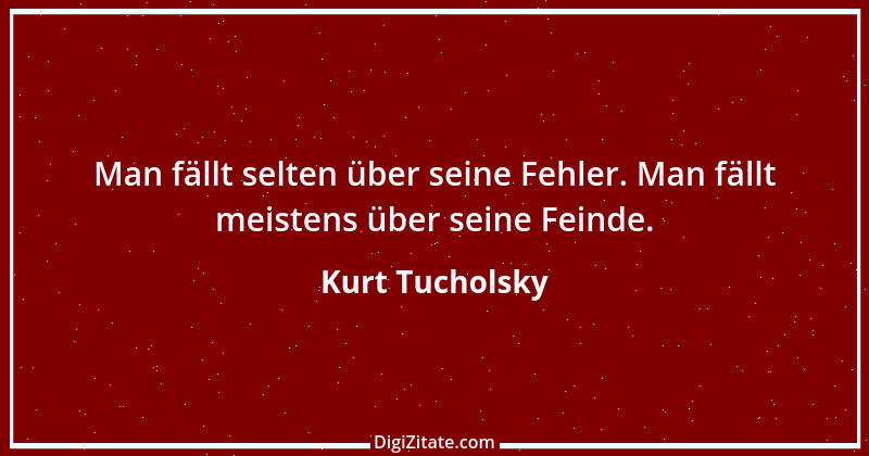 Zitat von Kurt Tucholsky 611